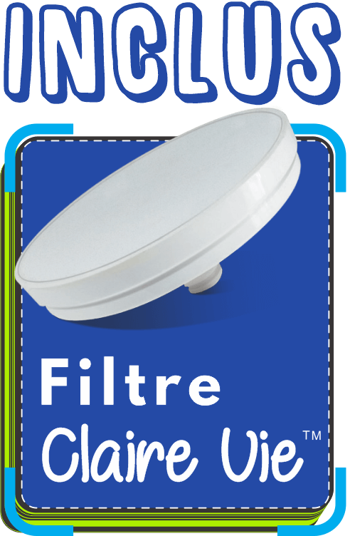 INCLUS Filtre CLAIRE VIE w